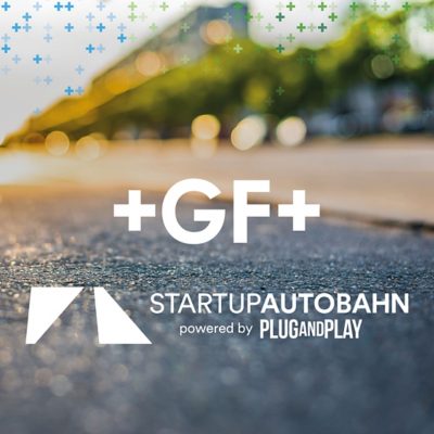 GF Casting Solutions partners up with open innovation platform Startup Autobahn powered by Plug and Play 
