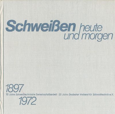 Schenkung: Schweissen heute und morgen